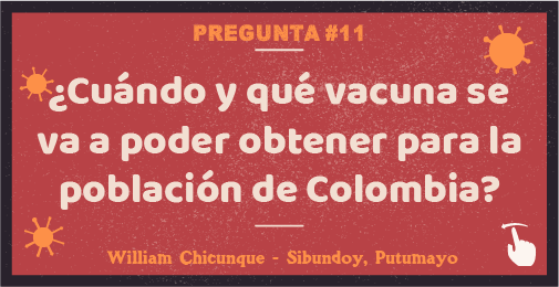 ¿Cúando y qué vacuna se va a poder obtener para la población de Colombia