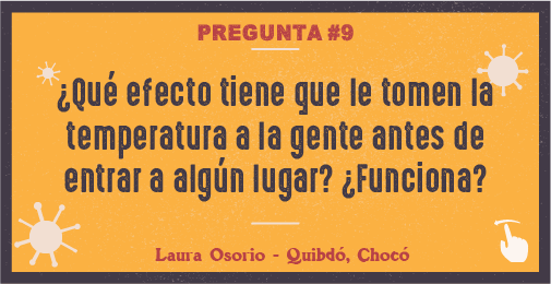 ¿Qué efecto tiene que le tomen la temperatura a la gente antes de entrar a algún lugar? ¿Funciona? 