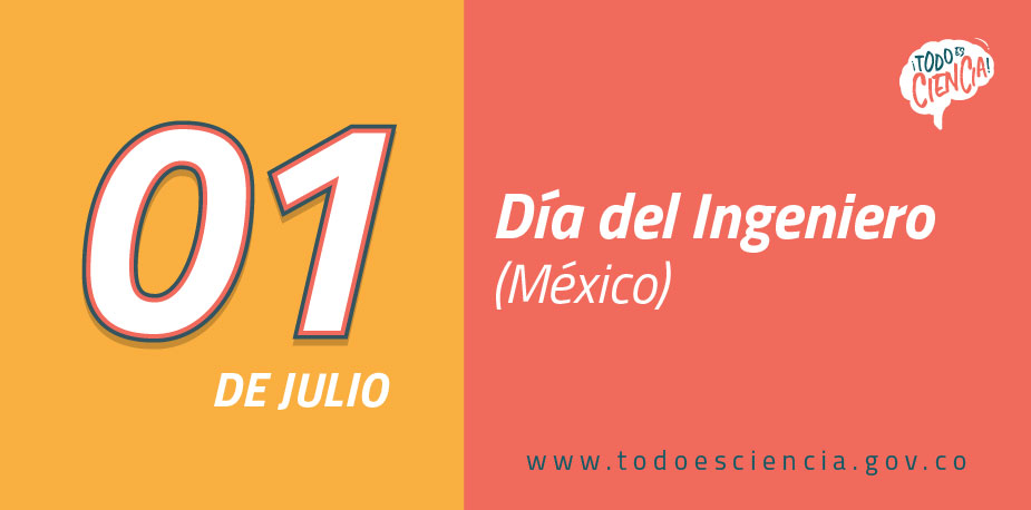 01 Julio: Día del Ingeniero (México)