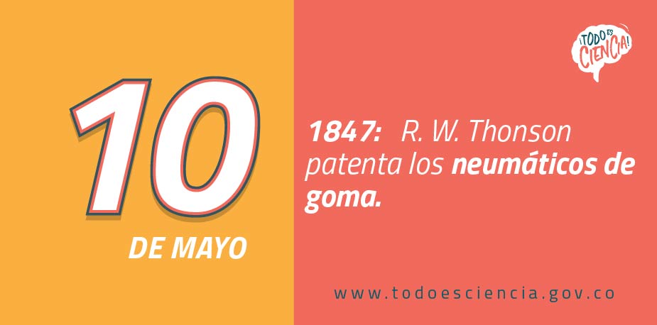 10 de mayo de 1847: se patentan los neumáticos de goma.