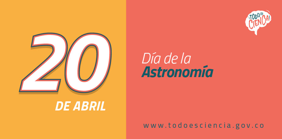 20 de Abril: Día de la Astronomía