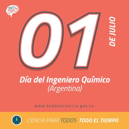 01 Julio: Día del Ingeniero Químico Argentina