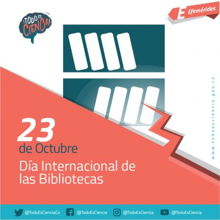 23 de Octubre día internacional de las Bibliotecas