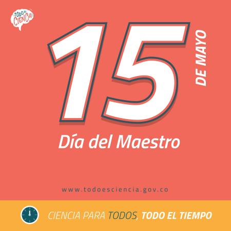 15 de mayo: Día del Maestro.