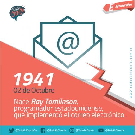 02 de octubre de 1941 nace Ray Tomlinson creador del correo electrónico