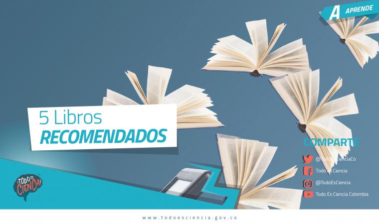 5 libros recomendados en Todo es Ciencia