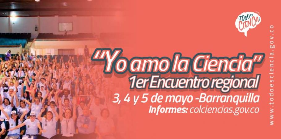 1er encuentro regional: yo amo la ciencia1