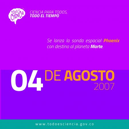 04 de agosto de 2007: se lanza la sonda espacial Phoenix